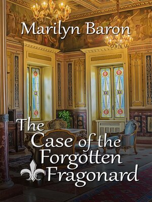 cover image of The Case of the Forgotten Fragonard